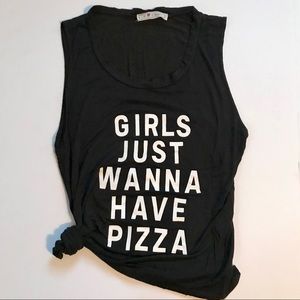“Girls Just Wanna Have Pizza” tank
